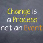 Change is a process